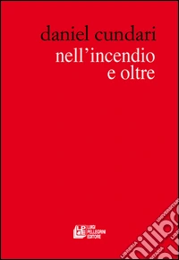 Nell'incendio e oltre