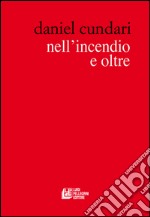 Nell'incendio e oltre libro