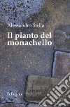 Il pianto del monachello libro