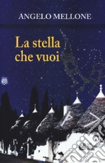 La stella che vuoi libro