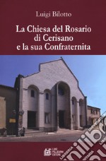 La Chiesa del Rosario di Cerisano la sua confraternita libro