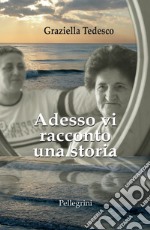 Adesso vi racconto una storia libro