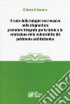 Il ruolo delle indagini non invasive nella diagnostica: procedure integrate per la tutela e la valutazione della vulnerabilità del patrimonio architettonico libro