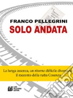 Solo andata libro