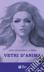 Vetri d'anima