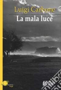 La mala luce
