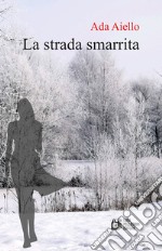 La strada smarrita