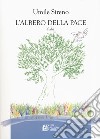 L'albero della pace libro di Sireno Umile