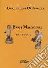 Brio e malinconia (Sbìu e Malancunia) libro di Ragusa di Romano Gino