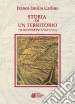 Storia di un territorio (Il Reventino-Savuto) libro