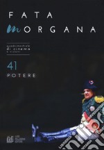 Fata Morgana. Quadrimestrale di cinema e visioni. Vol. 41: Potere libro