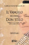 Il Vangelo secondo don Stilo. Il prete scomodo che per forza doveva essere mafioso libro