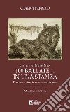 Dai proverbi calabresi. 100 ballate... In una stanza. Per ricominciare in un mondo più sano. Vol. 1: Animali e piante libro di Barberio Giuseppe