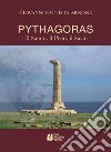 Pythagoras. Il Samio, Il Pizio, Il Savio libro di Arnone Giovanni Battista