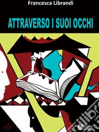 Attraverso i suoi occhi