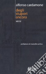 Degli stupori ancora libro