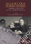 Alla scuola di don Sturzo. Il popolarismo nel Mezzogiorno a cento anni dall'Appello ai liberi e forti libro