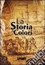 La storia a colori libro