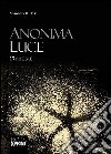 Anonima luce libro