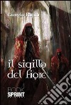 Il sigillo del fiore libro