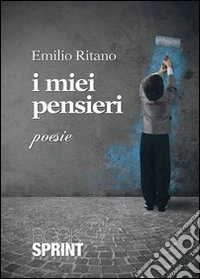 I miei pensieri