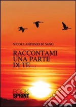 Raccontami una parte di te libro