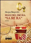 Figli del dio Ra «Sa Re Ra» libro