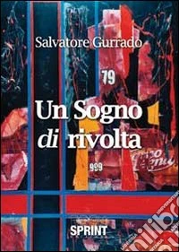 Un sogno di rivolta libro