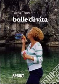 Bolle di vita libro