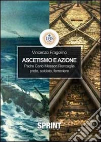 Ascetismo e azione libro