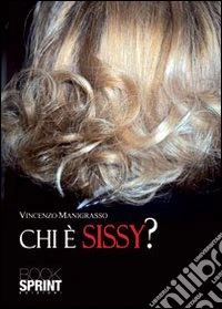 Chi è Sissy?