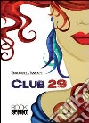 Club 29 libro di Iannace Emmanuela