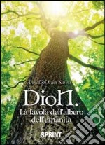 Dion la favola dell'albero dell'umanità libro