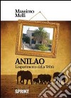 Anilao. L'esperimento della tribù libro di Melli Massimo