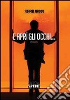 E aprì gli occhi libro di Vannini Stefano