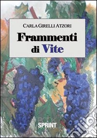 Frammenti di vite libro