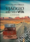 Viaggio nella mia vita libro