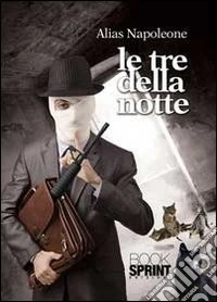 Le Tre della notte