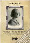 Piccolo mondo borghese del nostro recente passato libro di Davia Emanuele