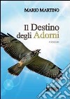 Il destino degli Adorni libro