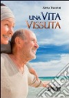 Una vita vissuta libro