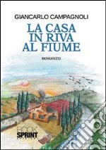 La casa in riva al fiume libro