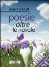 Poesie oltre le nuvole libro