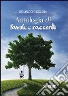 Antologia di favole e racconti libro