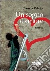 Un sogno d'amore libro