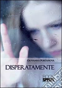 Disperatamente libro