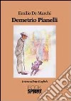 Demetrio Pianelli. Ediz. inglese libro di De Marchi Emilio