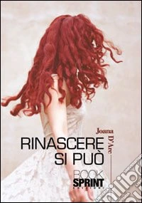 Rinascere si può libro