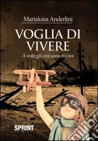 Voglia di vivere libro