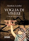 Voglia di vivere libro di Anderlini Marialuisa